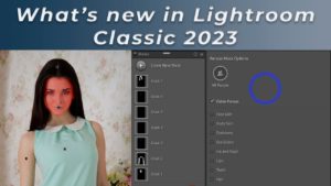 Adobe Lightroom Classic Updates